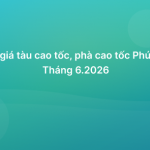 Thông báo bảng giá tàu phà tháng 6.2026